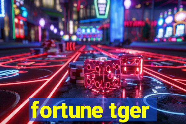 fortune tger