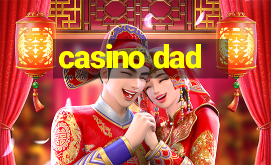 casino dad