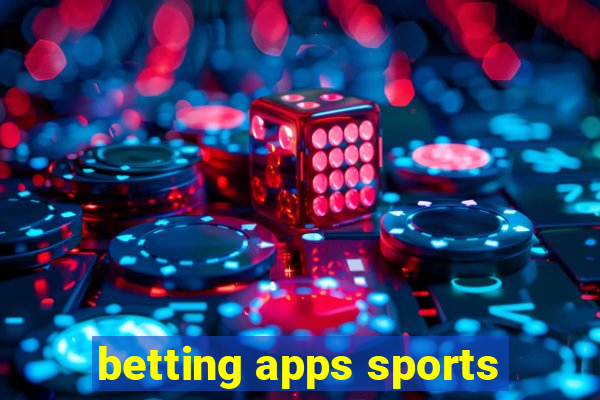 betting apps sports