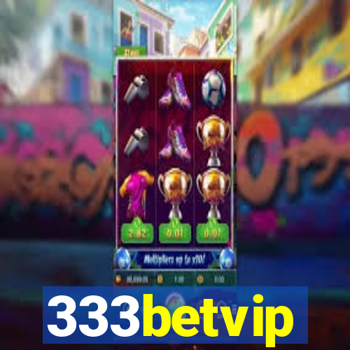 333betvip