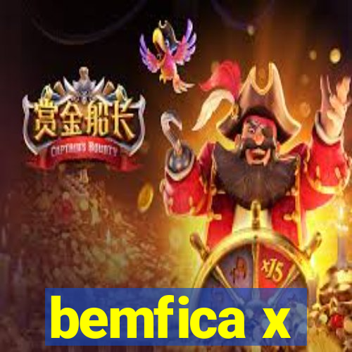 bemfica x