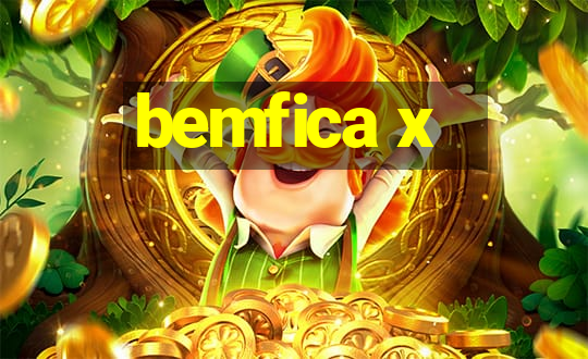 bemfica x