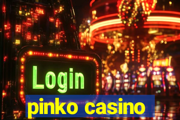 pinko casino