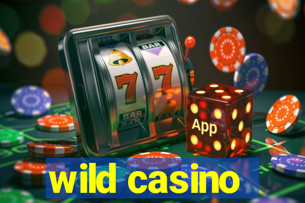 wild casino