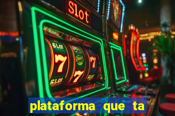 plataforma que ta pagando bem fortune tiger