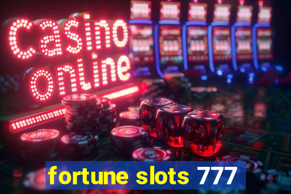 fortune slots 777