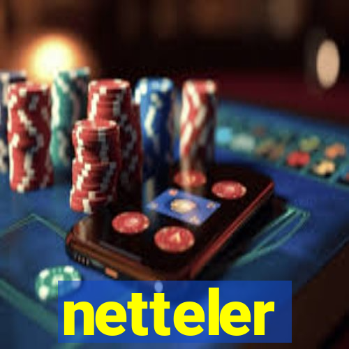 netteler