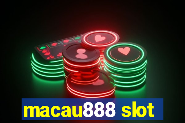 macau888 slot