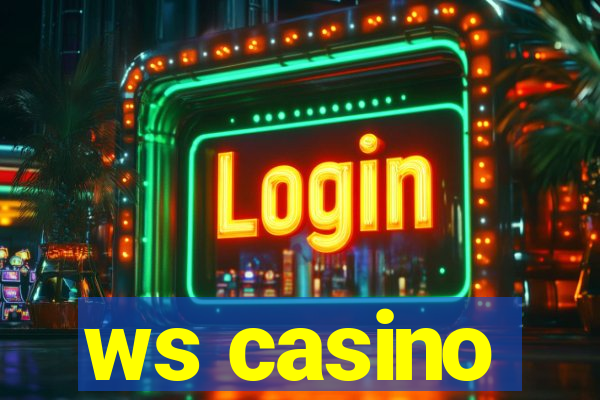 ws casino