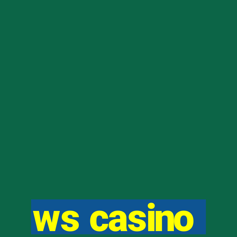 ws casino