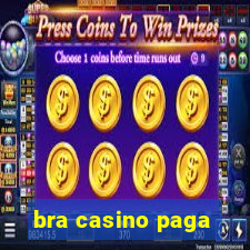 bra casino paga