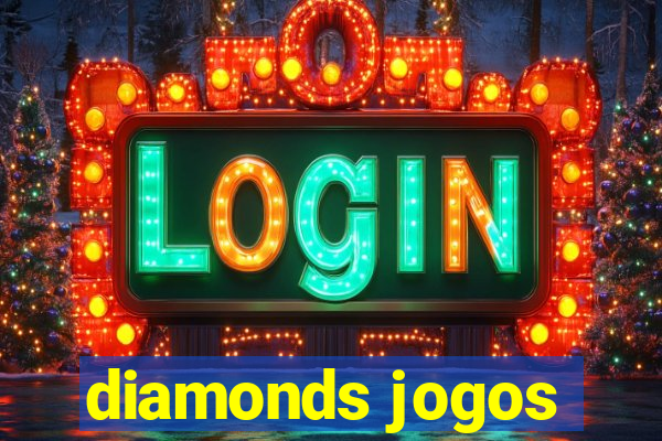 diamonds jogos