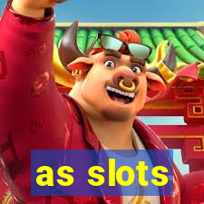 as slots