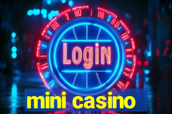 mini casino