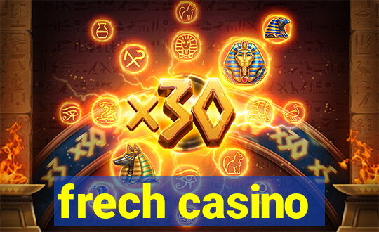 frech casino