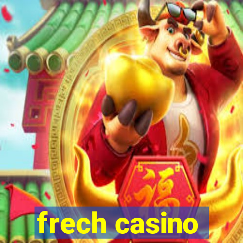 frech casino