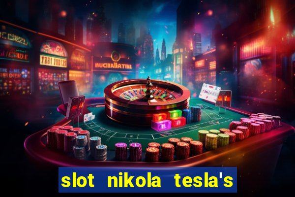 slot nikola tesla's incredible machine