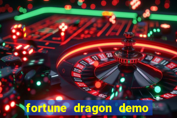 fortune dragon demo pg soft