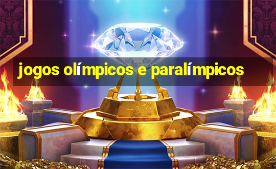 jogos olímpicos e paralímpicos