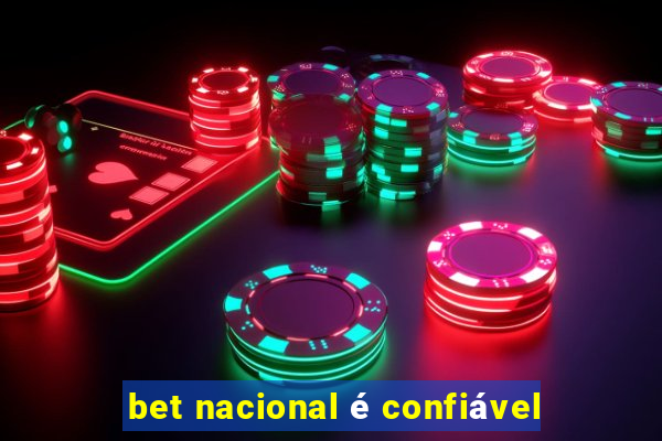 bet nacional é confiável