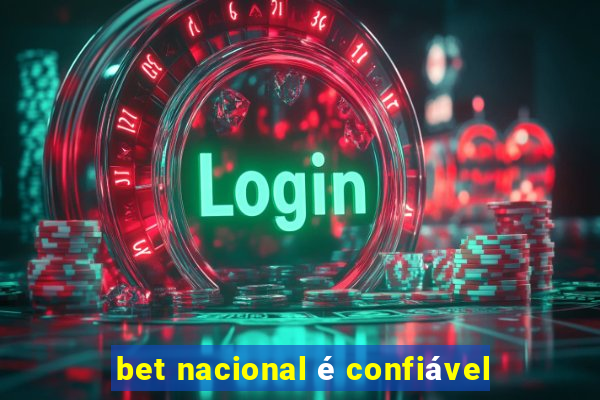 bet nacional é confiável