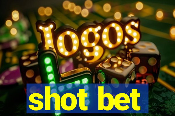 shot bet