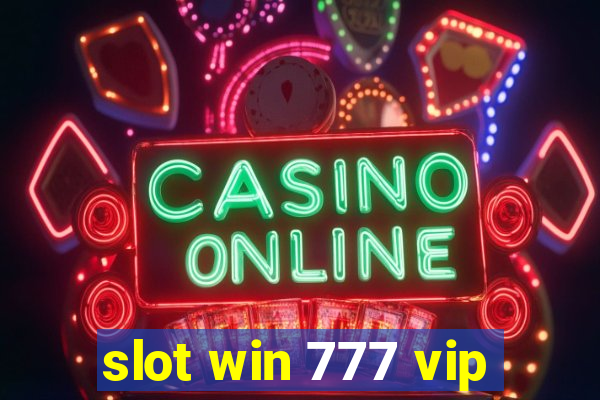 slot win 777 vip