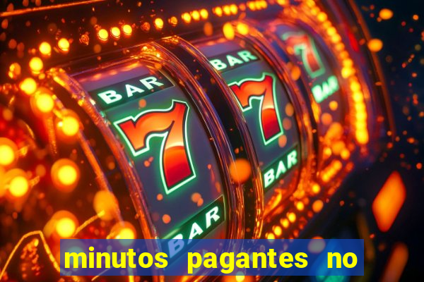 minutos pagantes no fortune tiger