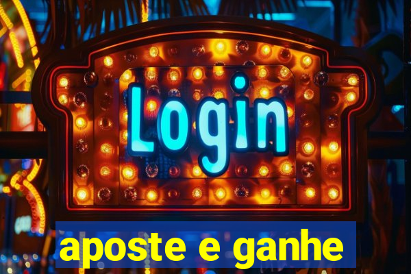 aposte e ganhe