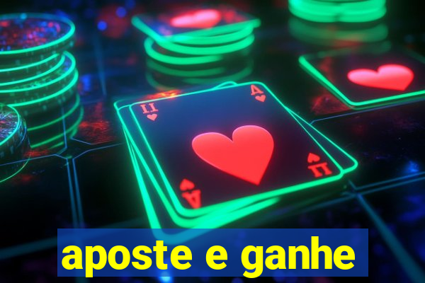 aposte e ganhe