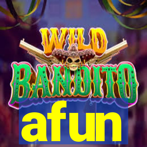 afun