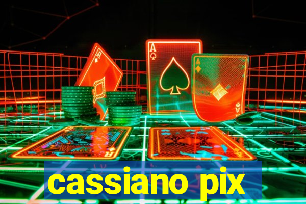 cassiano pix