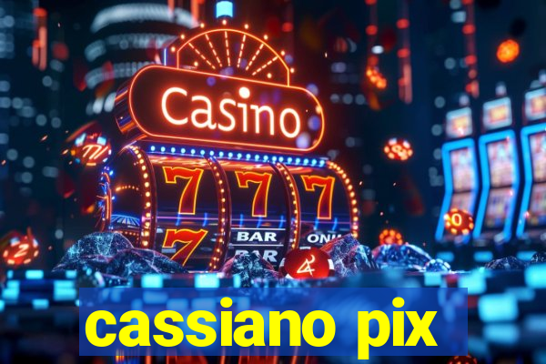 cassiano pix