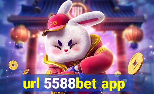 url 5588bet app