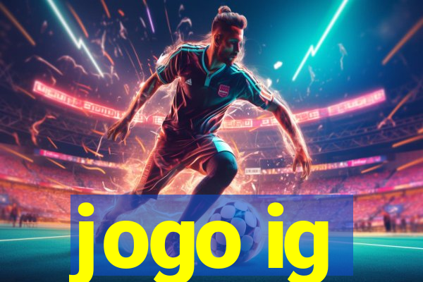 jogo ig