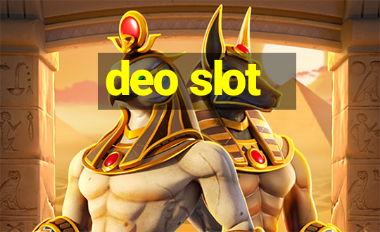 deo slot