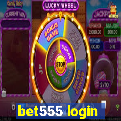 bet555 login