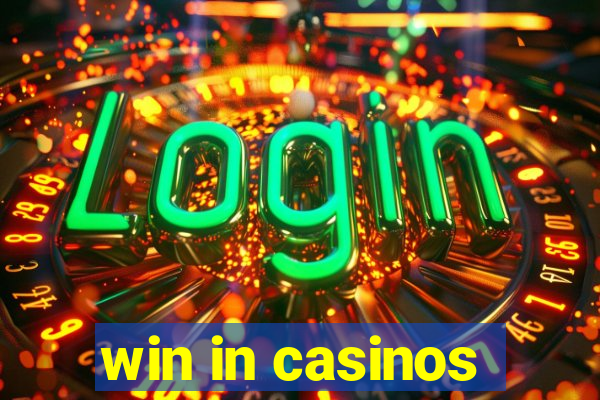 win in casinos