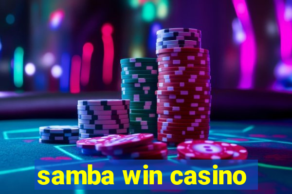 samba win casino