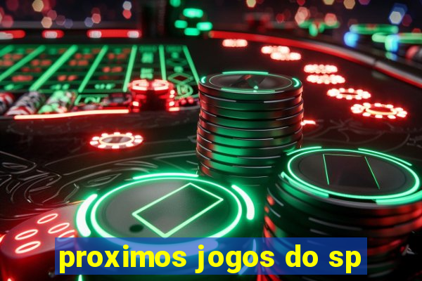 proximos jogos do sp