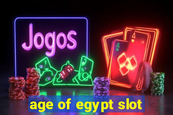 age of egypt slot