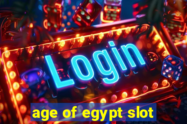 age of egypt slot