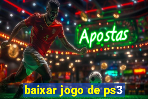 baixar jogo de ps3