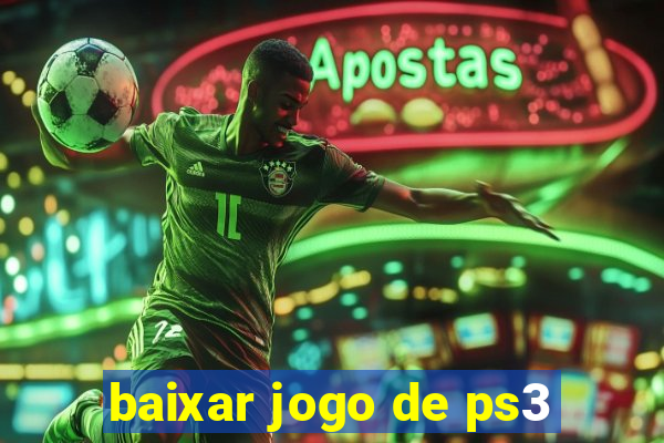 baixar jogo de ps3