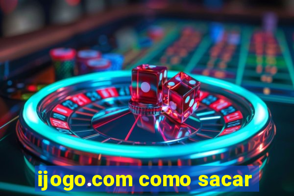 ijogo.com como sacar