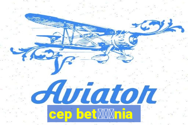 cep bet锟冿劲nia