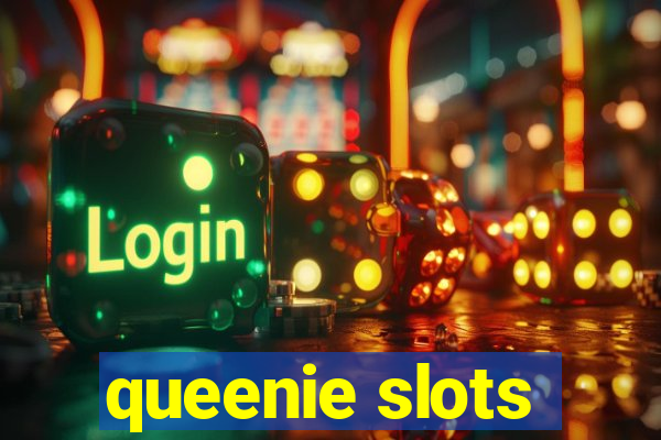 queenie slots