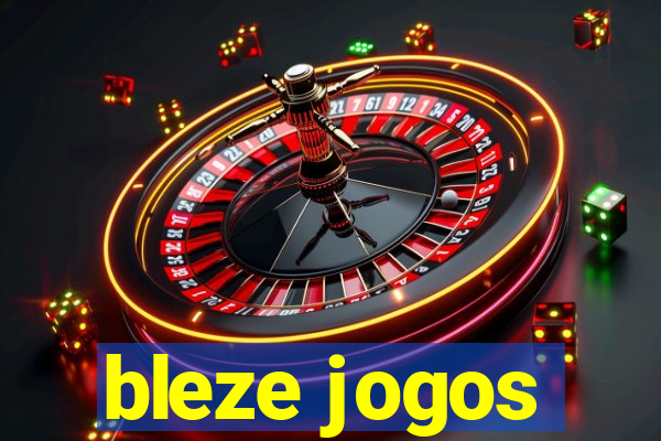 bleze jogos