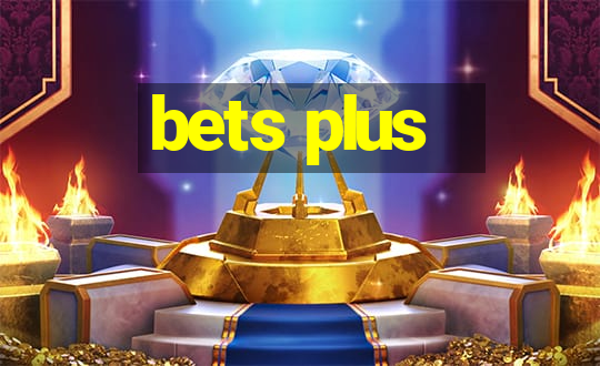 bets plus