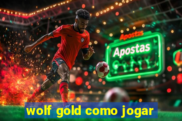 wolf gold como jogar